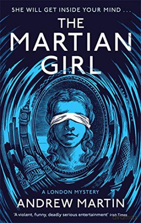 The Martian Girl: A London Mystery - Andrew Martin [KSIĄŻKA]
