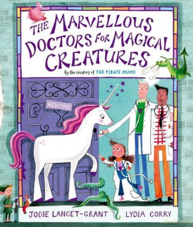 The Marvellous Doctors for Magical Creatures - Jodie Lancet-Grant [KSIĄŻKA]