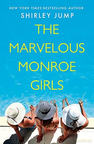 The Marvelous Monroe Girls - Shirley Jump [KSIĄŻKA]