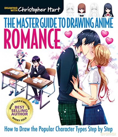 The Master Guide To Drawing Anime - Romance: How to Draw the Popular Character Types Step by Step (Master Guide to Drawing Anime) - Christopher Hart [KSIĄŻKA]