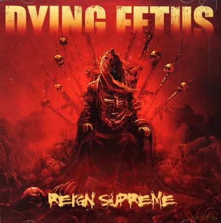 Dying Fetus: Reign Supreme [CD]