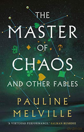 The Master of Chaos and Other Fables - Pauline Melville [KSIĄŻKA]