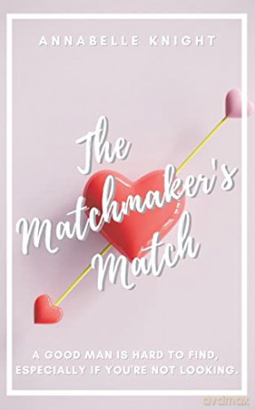 The Matchmaker's Match - Annabelle Knight [KSIĄŻKA]