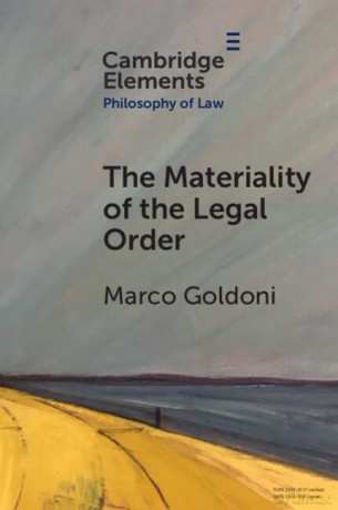 The Materiality of the Legal Order (Elements in Philosophy of Law) - Marco Goldoni [KSIĄŻKA]
