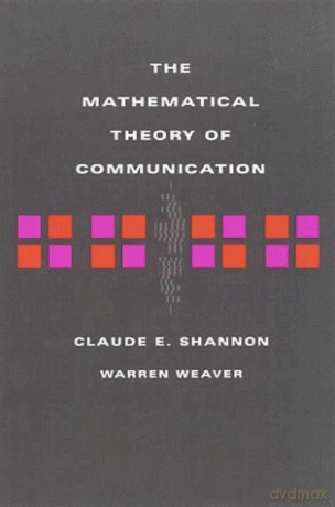 The Mathematical Theory of Communication - Claude E Shannon [KSIĄŻKA]