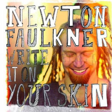 Newton Faulkner: Write It On Your Skin [CD]