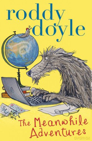 The Meanwhile Adventures - Roddy Doyle [KSIĄŻKA]