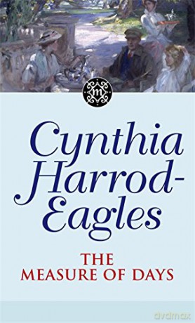 The Measure Of Days: The Morland Dynasty, Book 30 - Cynthia Harrod-Eagles [KSIĄŻKA]