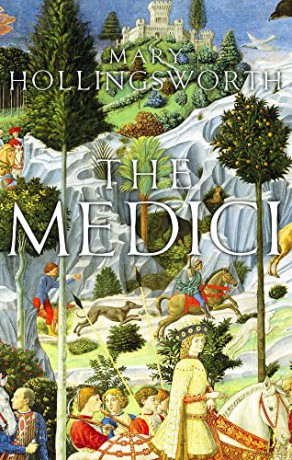The Medici - Mary Hollingsworth [KSIĄŻKA]