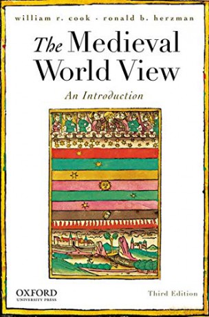 The Medieval World View: An Introduction - William R. Cook [KSIĄŻKA]