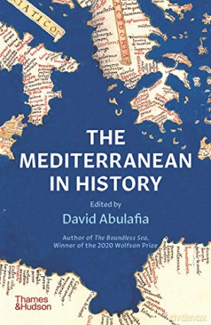 The Mediterranean in History - David Abulafia [KSIĄŻKA]