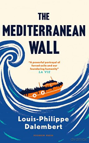 The Mediterranean Wall - Louis-Philippe Dalembert [KSIĄŻKA]