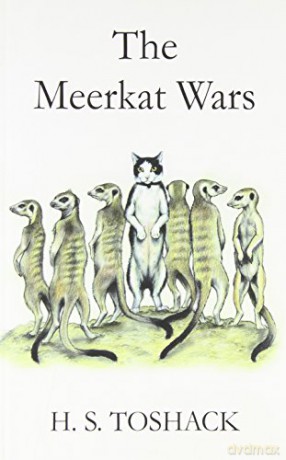 The Meerkat Wars - H. S. Toshack [KSIĄŻKA]