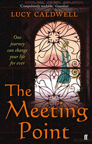 The Meeting Point - Lucy Caldwell [KSIĄŻKA]