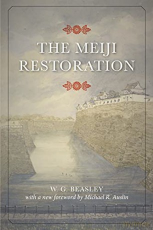 The Meiji Restoration - W. G. Beasley [KSIĄŻKA]