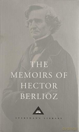 The Memoirs of Hector Berlioz - Berlioz [KSIĄŻKA]