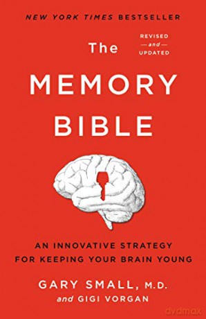 The Memory Bible: An Innovative Strategy for Keeping Your Brain Young - Gigi Vorgan [KSIĄŻKA]