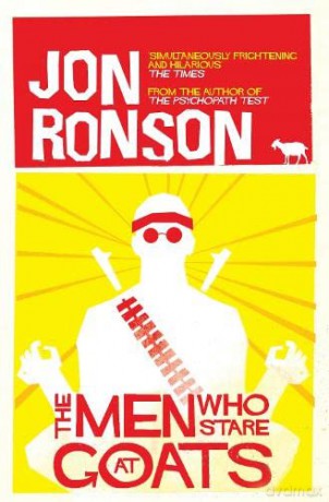 The Men Who Stare At Goats - Jon Ronson [KSIĄŻKA]