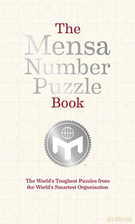 The Mensa Number Puzzle Book: The World's Toughest Puzzles - Mensa Ltd [KSIĄŻKA]