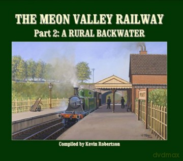 The Meon Valley Line, Part 2: A Rural Backwater: Pt. 2 (The Meon Valley Railway: A Rural Backwater) - Kevin Robertson [KSIĄŻKA]