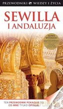 Sewilla I Andaluzja Przewodniki Wiedzy I Życia [KSIĄŻKA]