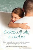 Odezwij się z nieba - Jacky Newcomb, Madelina Richardson [KSIĄŻKA]