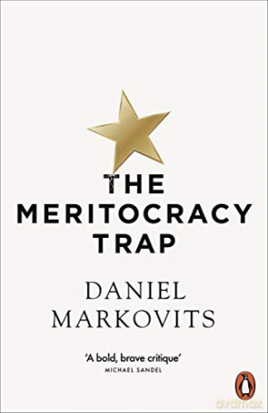 The Meritocracy Trap - Daniel Markovits [KSIĄŻKA]