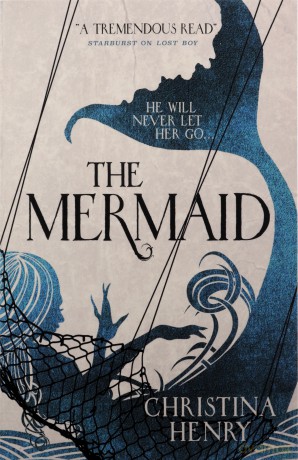 The Mermaid - Christina Henry [KSIĄŻKA]