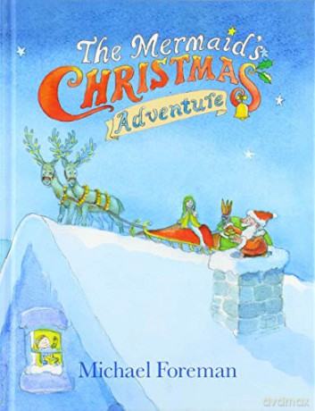 The Mermaid's Christmas Adventure (The The Mermaid's Christmas Adventure) - Michael Foreman [KSIĄŻKA]