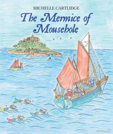 The Mermice of Mousehole: 2 (Mousehole Mice) - Michelle Cartlidge [KSIĄŻKA]