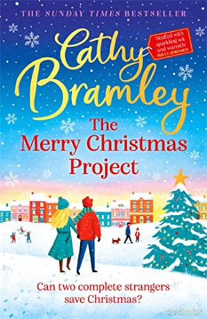 The Merry Christmas Project: The new feel-good festive read from the Sunday Times bestseller - Cathy Bramley [KSIĄŻKA]