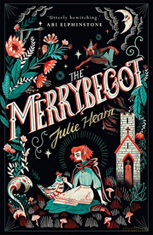 The Merrybegot - Julie Hearn [KSIĄŻKA]