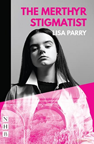 The Merthyr Stigmatist (NHB Modern Plays) - Lisa Parry [KSIĄŻKA]