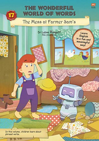 The Mess at Farmer Sam's: Volume 17 (Wonderful World of Words) - Lubna Alsagoff [KSIĄŻKA]
