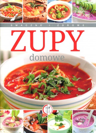 Zupy domowe - Marta Krawczyk [KSIĄŻKA]