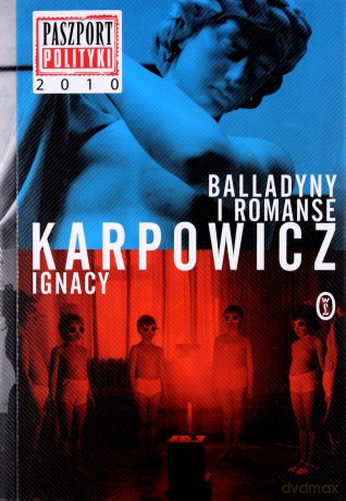 Balladyny i romanse - Ignacy Karpowicz [KSIĄŻKA]