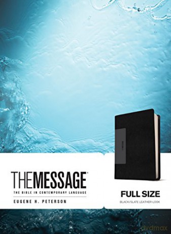 The Message: The Bible in Contemporary Language - Eugene H. Peterson [KSIĄŻKA]