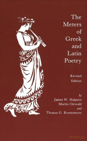 The Meters of Greek and Latin Poetry - James W. Halporn [KSIĄŻKA]