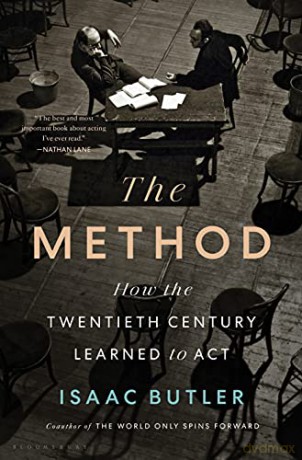 The Method: How the Twentieth Century Learned to Act - Isaac Butler [KSIĄŻKA]