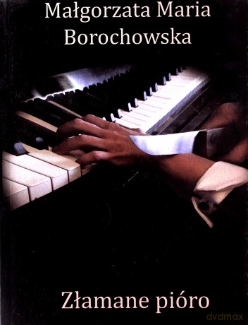 Złamane pióro - Małgorzata Maria Borochowska [KSIĄŻKA]