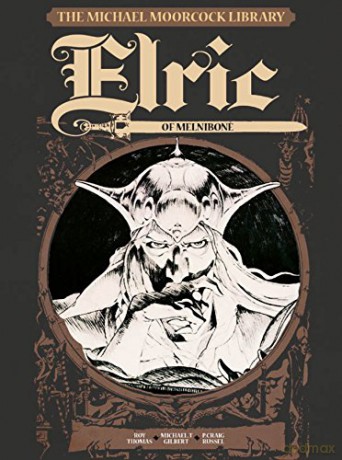 The Michael Moorcock Library Vol.1 - Elric of Melnibone - Michael T Gilbert [KSIĄŻKA]