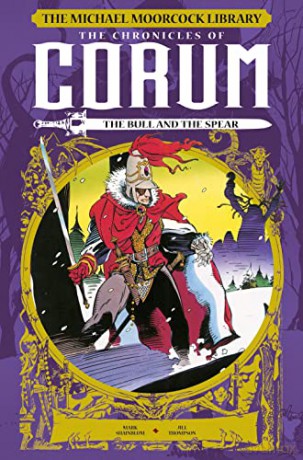 The Michael Moorcock Library: The Chronicles of Corum: The Bull and the Spear: 4 - Mark Shainlbum [KSIĄŻKA]