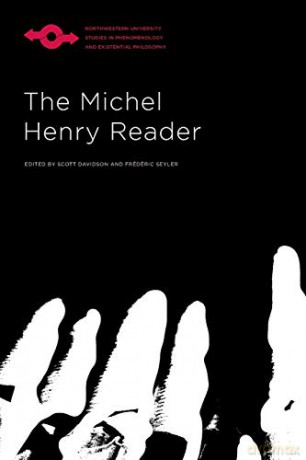 The Michel Henry Reader (Studies in Phenomenology and Existential Philosophy) - Michel Henry [KSIĄŻKA]