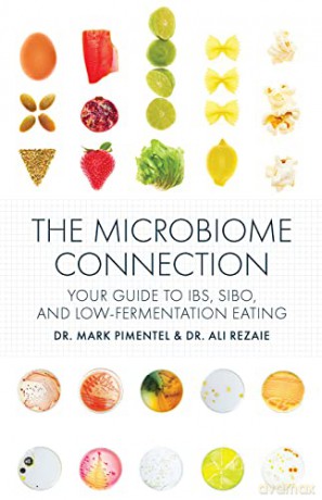 The Microbiome Connection: Your Guide to IBS, SIBO, and Low-Fermentation Eating - Dr. Mark Pimentel [KSIĄŻKA]