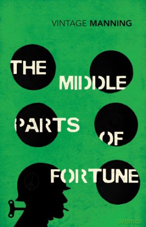 The Middle Parts of Fortune - Frederic Manning [KSIĄŻKA]