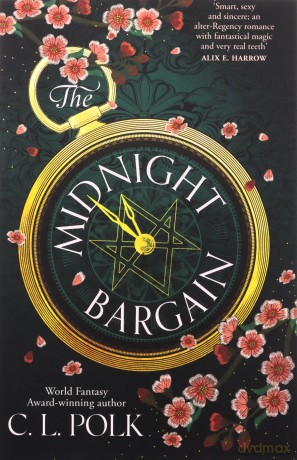The Midnight Bargain: Magic meets Bridgerton in the Regency fantasy everyone is talking about... - C. L. Polk [KSIĄŻKA]