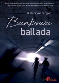 Bankowa ballada - Katarzyna Rogon [KSIĄŻKA]
