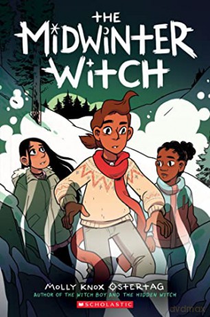 The Midwinter Witch: A Graphic Novel (the Witch Boy Trilogy #3) - Molly Knox Ostertag [KSIĄŻKA]