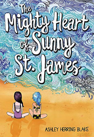 The Mighty Heart of Sunny St. James - Ashley Herring Blake [KSIĄŻKA]