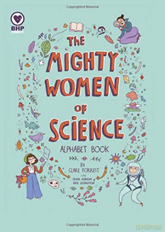 The Mighty Women of Science: An A-Z of Extraordinary Scientists - Fiona Gordon [KOMIKS]